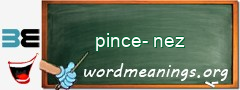 WordMeaning blackboard for pince-nez